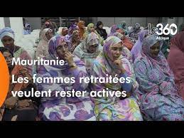 Mauritanie: les femmes retraitées veulent continuer à partager leur expérience professionnelle